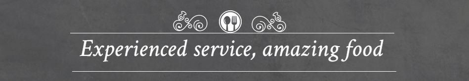 Experienced service, amazing food