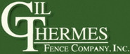 Gil Thermes Fence Company, Inc.