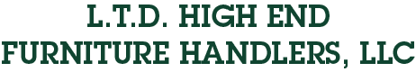 L.T.D. High End Furniture Handlers LLC - Logo