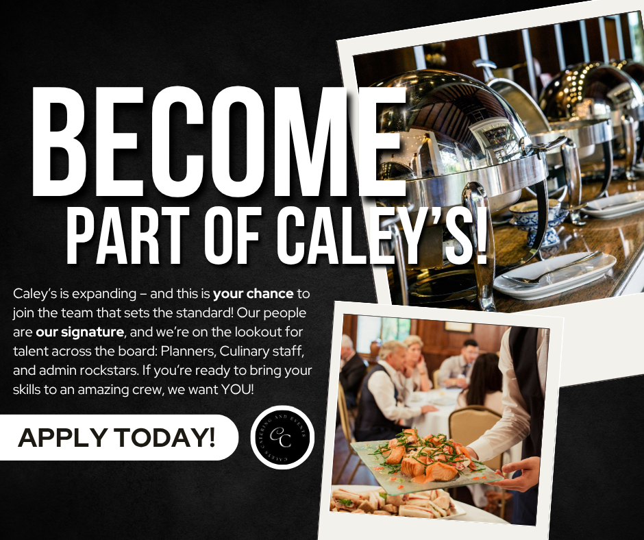 Become part of Caley's!