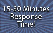 15-30 Minutes Response Time