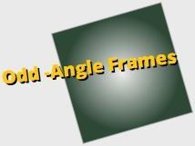 Odd-Angle Frames