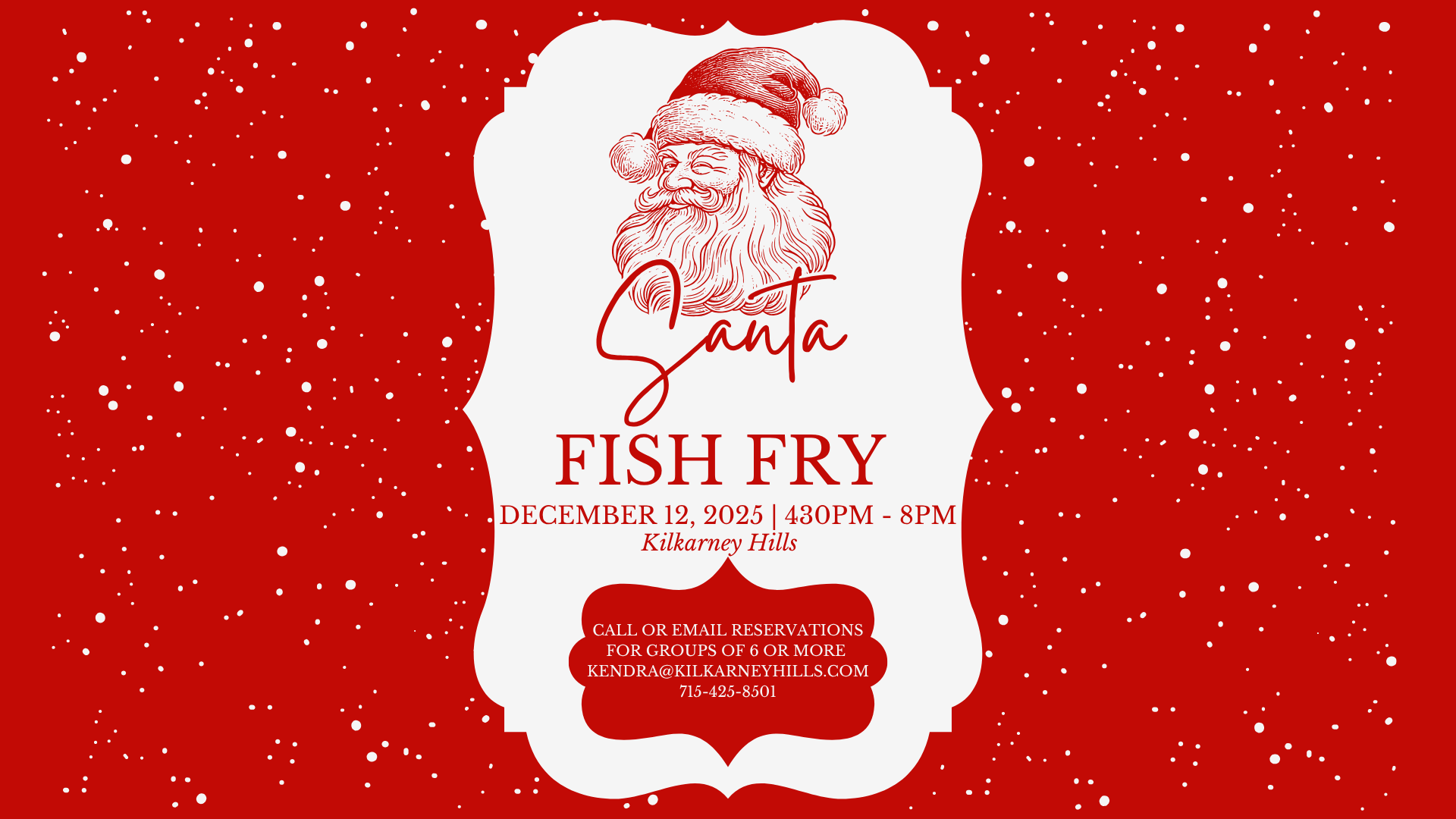 Red poster: Santa illustration, text Santa Fish Fry, date, time, location in Kilkarney Hills.