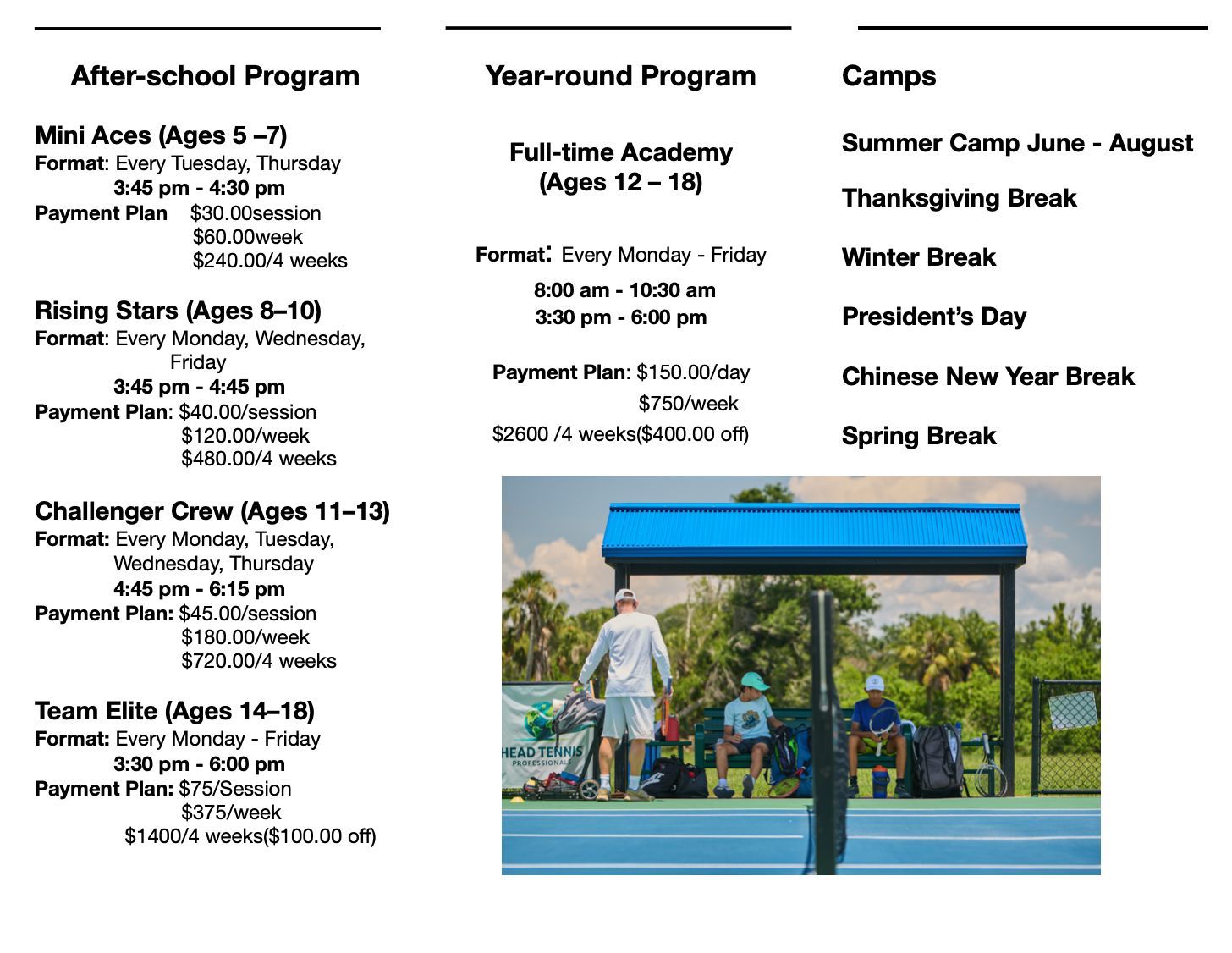Brochure with tennis program information: After-school, year-round, and camp options. Players and the coach on court.