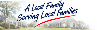 Logo reading “A Local Family Serving Local Families” over a home background with a red swoosh