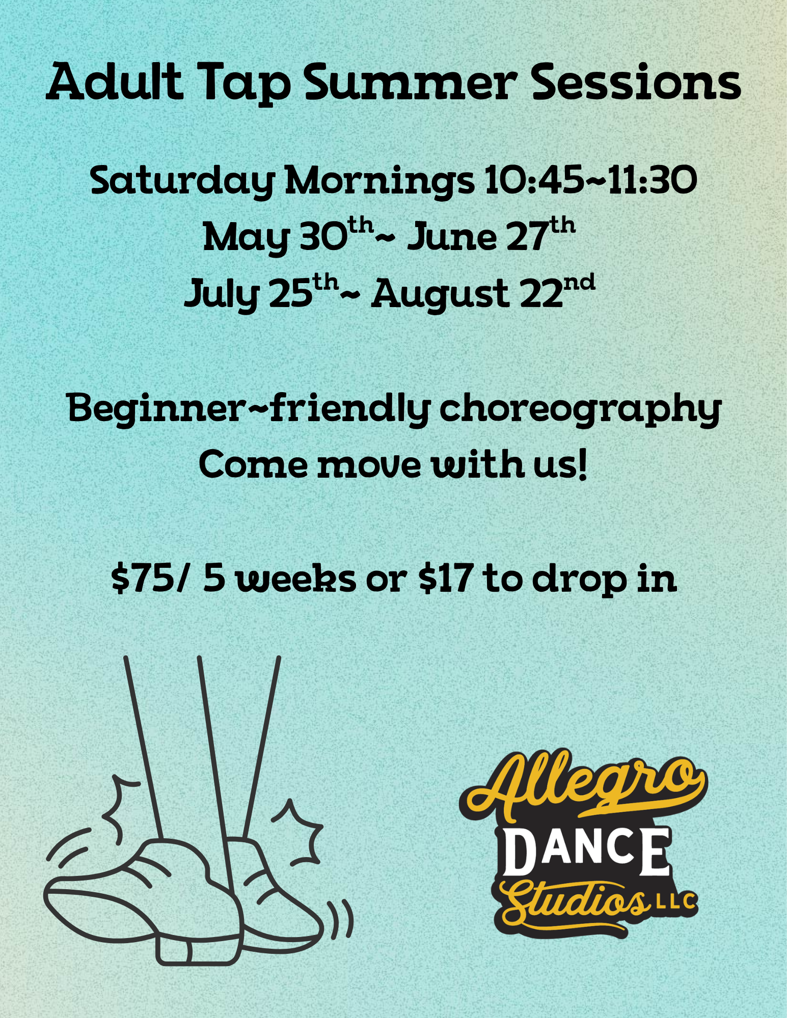 Advertisement Adult Tap Winter Session. Saturdays 10:45-11:30, January 3rd - March 7th. $160 session, $17 drop-in. Beginner level.
