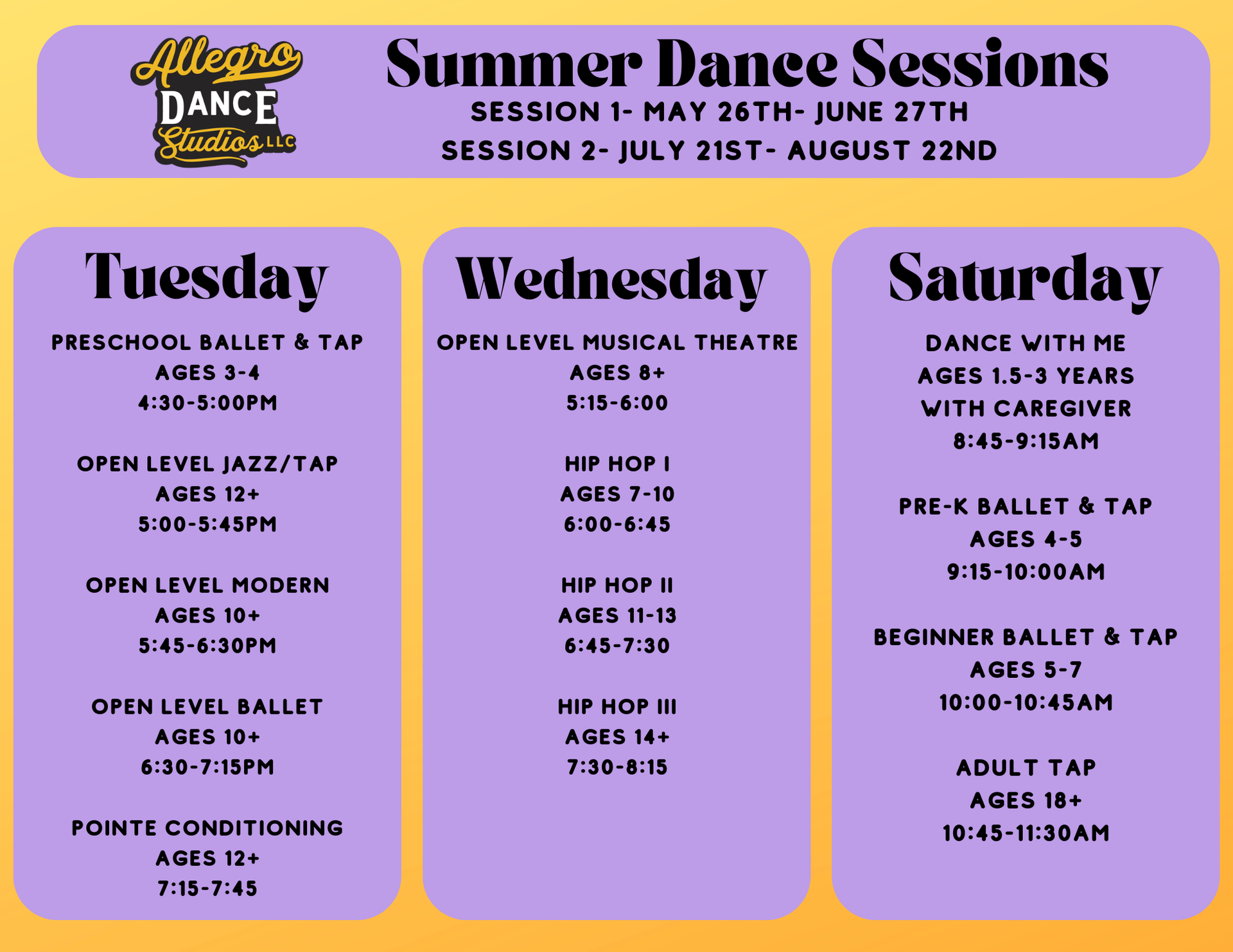 Dance class schedule: Summer sessions. Classes Tuesday, Wednesday, & Saturday. Includes preschool, beginner, adult, and open-level options.
