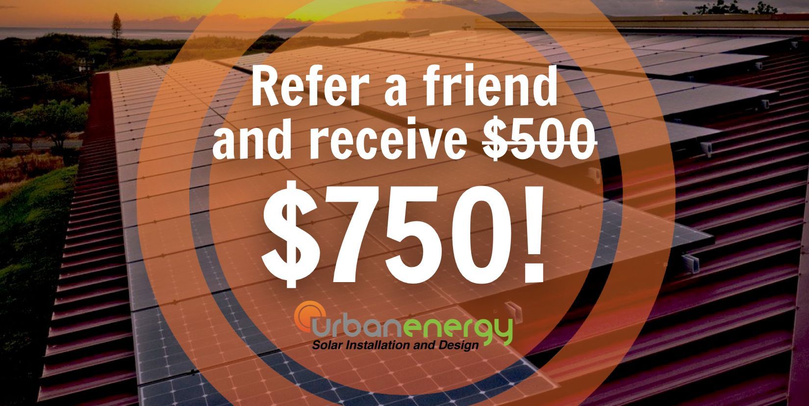 Referral promo graphic with orange text: “Refer a friend and receive $500. $750!” over a sunset background.
