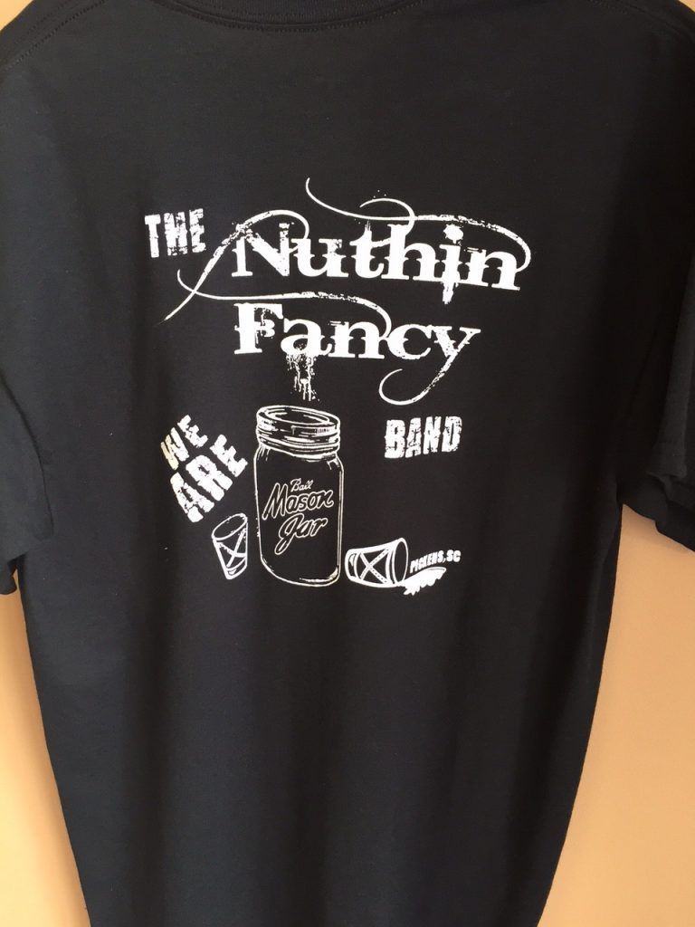A black shirt that says the nuthin fancy band
