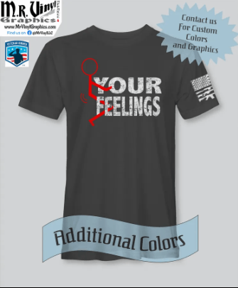 Screw Your Feelings Premium Graphic T-Shirt