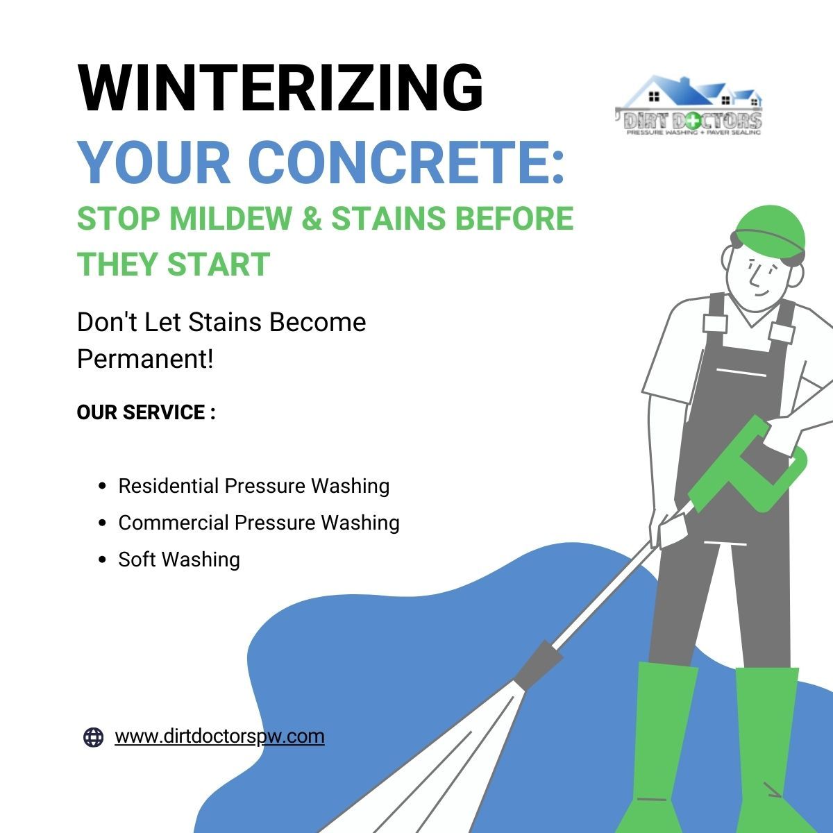 Winterizing concrete ad: worker pressure washes driveway with green equipment, blue water spray, text about preventing mildew and stains