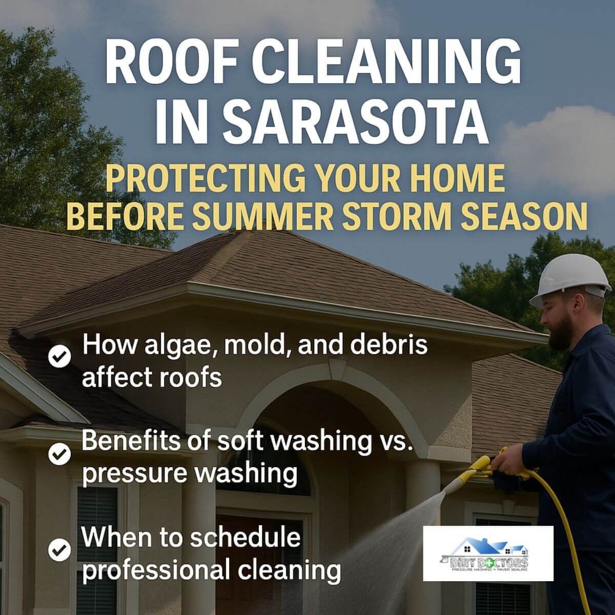 Roof cleaning ad in Sarasota with worker on rooftop and text about protecting your home before storm season