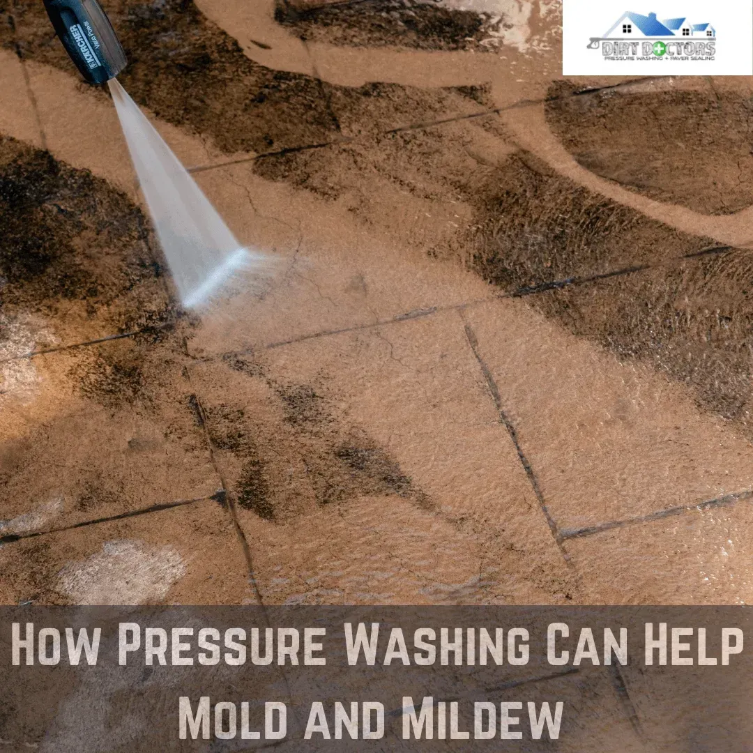 Pressure washing cleaning a dirty patio, with text: “How Pressure Washing Can Help Mold and Mildew”