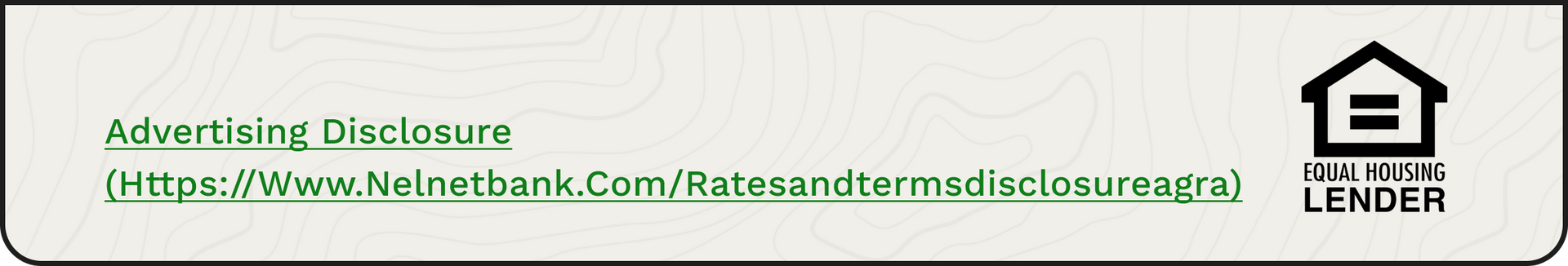 Advertising Disclosure with a home-shaped Equal Housing Opportunity Lender icon.