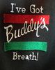 I've Got Buddy's Breath!