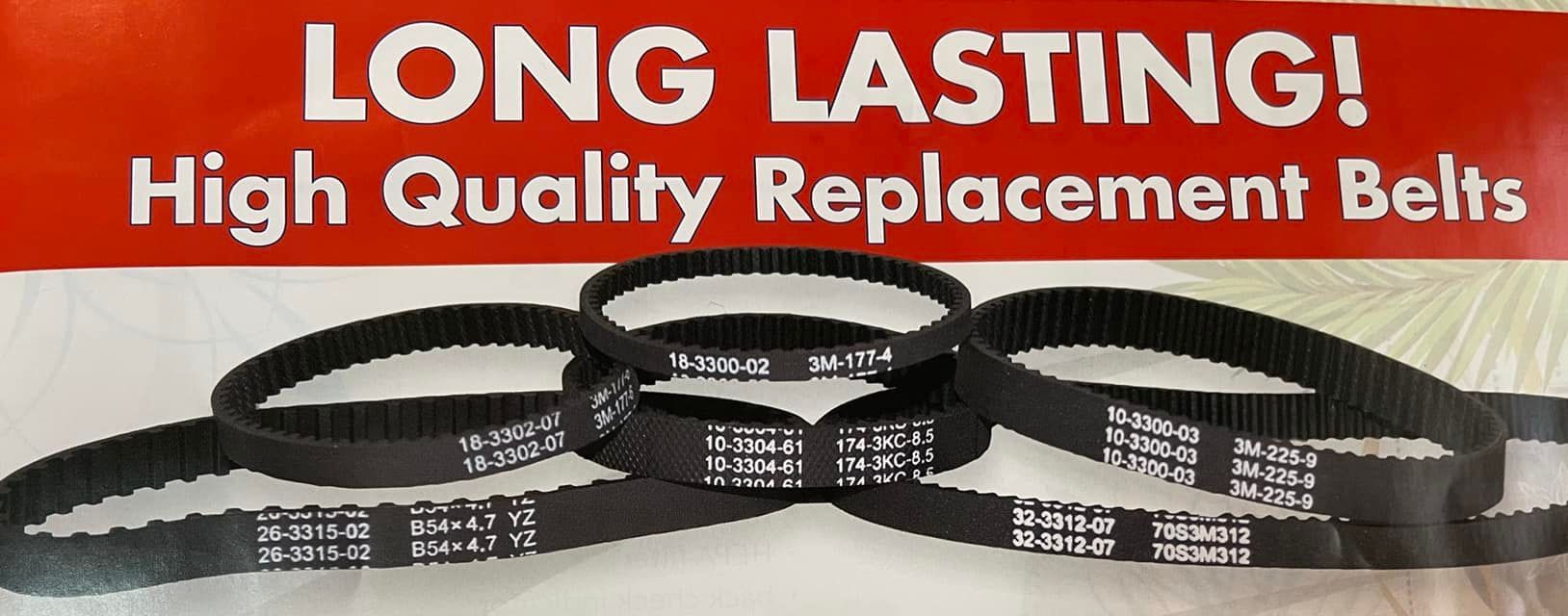A sign that says long lasting high quality replacement belts