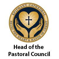 Epiphany Cathedral - Head of the Pastoral Council