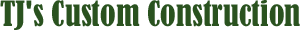 TJ's Custom Construction logo