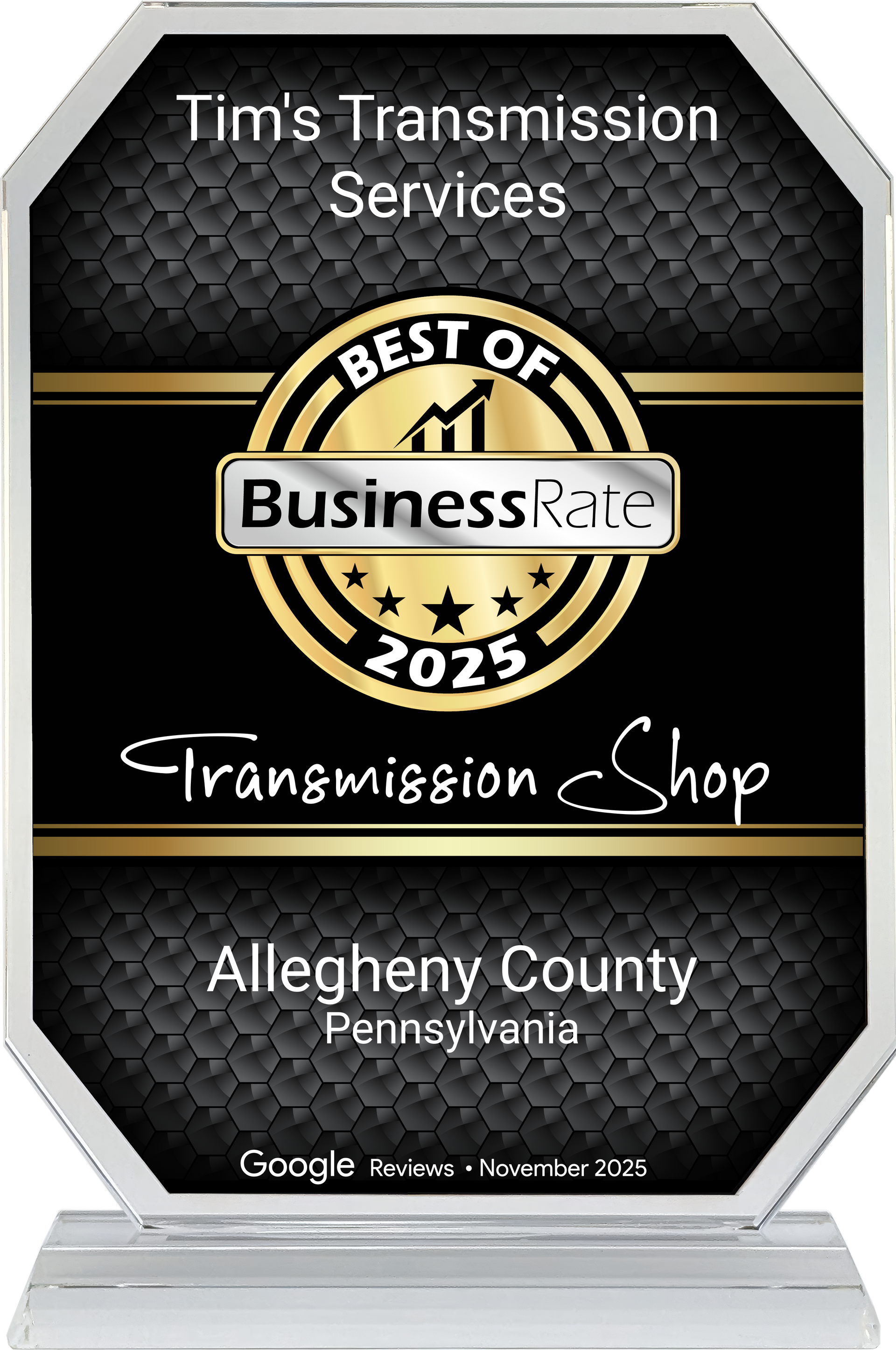 Award for Tim's Transmission Services, Best of Business Rate 2025 in Allegheny County, Pennsylvania.
