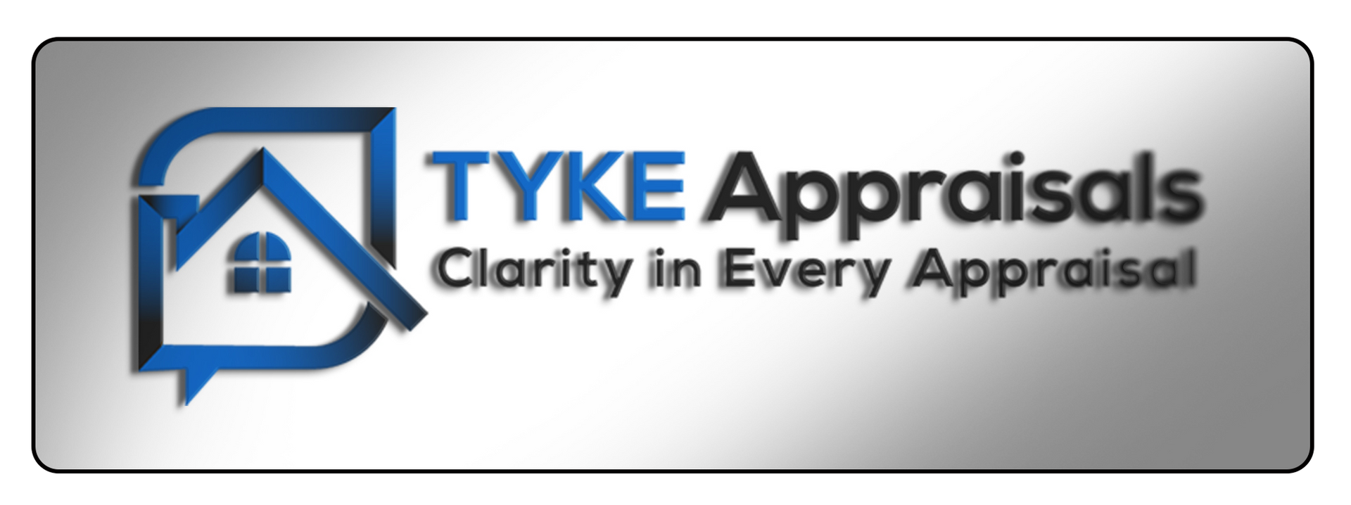 Logo for Tyke Appraisals with a house and chat bubble, text "TYKE Appraisals, Clarity in Every Appraisal".