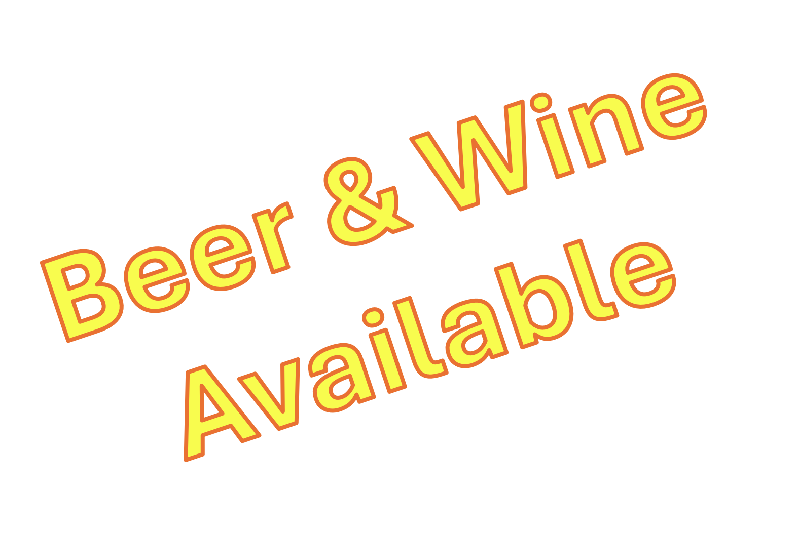 Beer & Wine Available text.