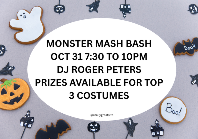 Monster Mash Bash on October 31, 7:30–10 PM, featuring DJ Roger Peters and prizes for the top 3 costumes.