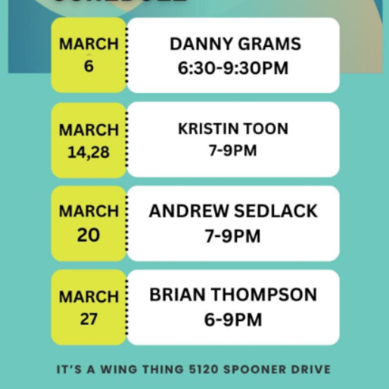 Schedule for live music in March at It's a Wing Thing, 5120 Spooner Drive, featuring four artist performances.