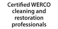 Certified WERCO cleaning and restoration professionals text.