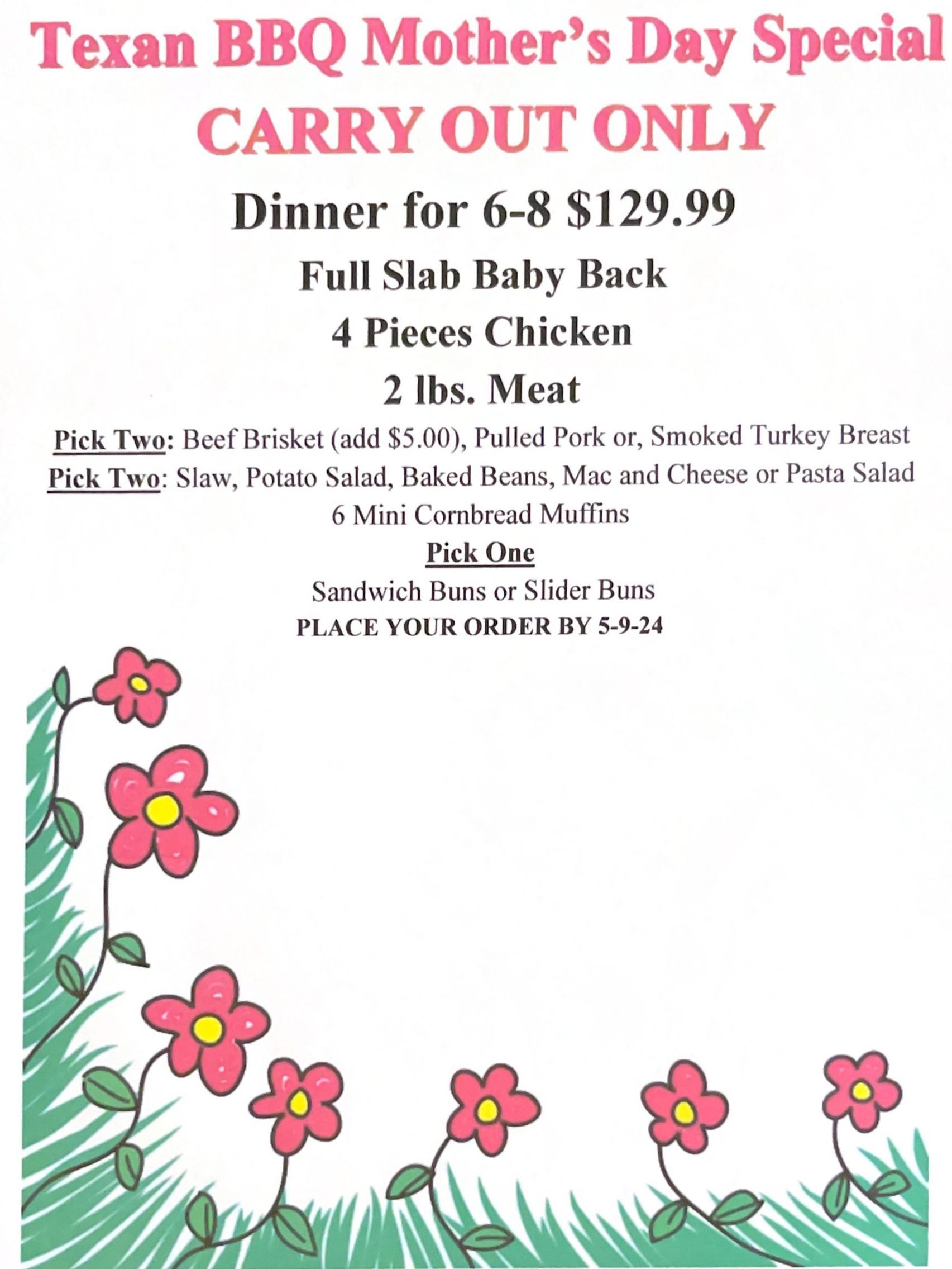 A flyer for texan bbq mother 's day special carry out only