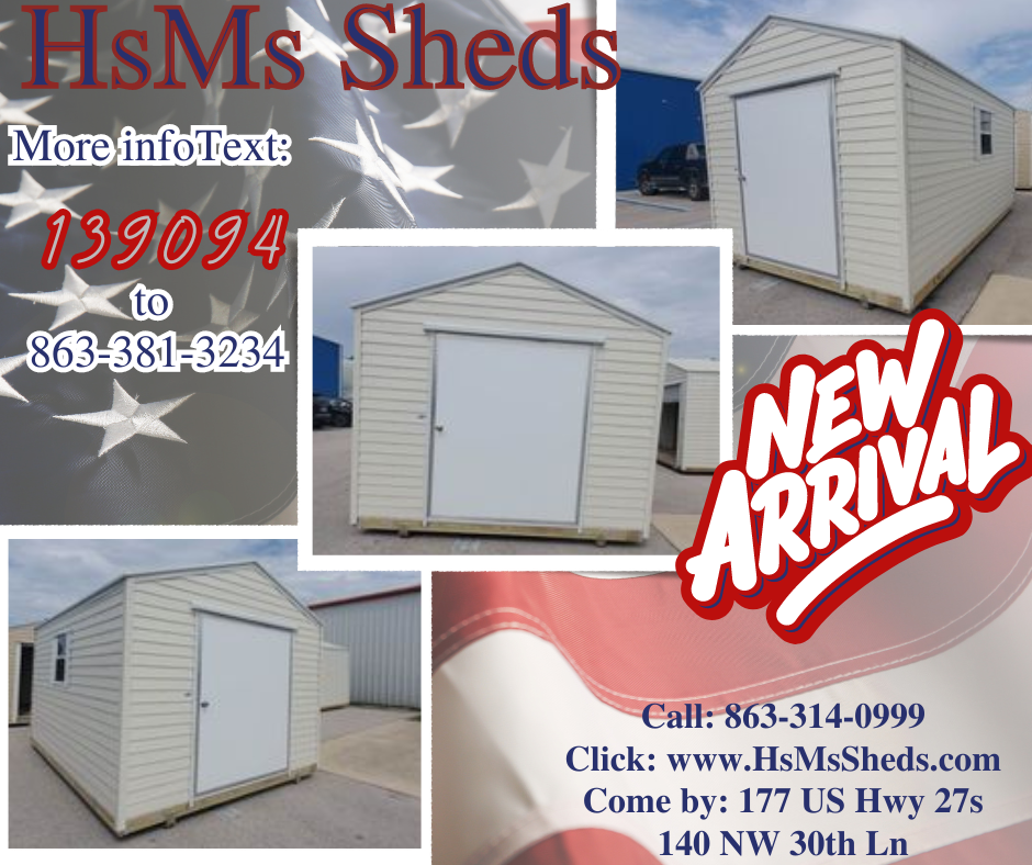 An advertisement for hsms sheds shows a new arrival
