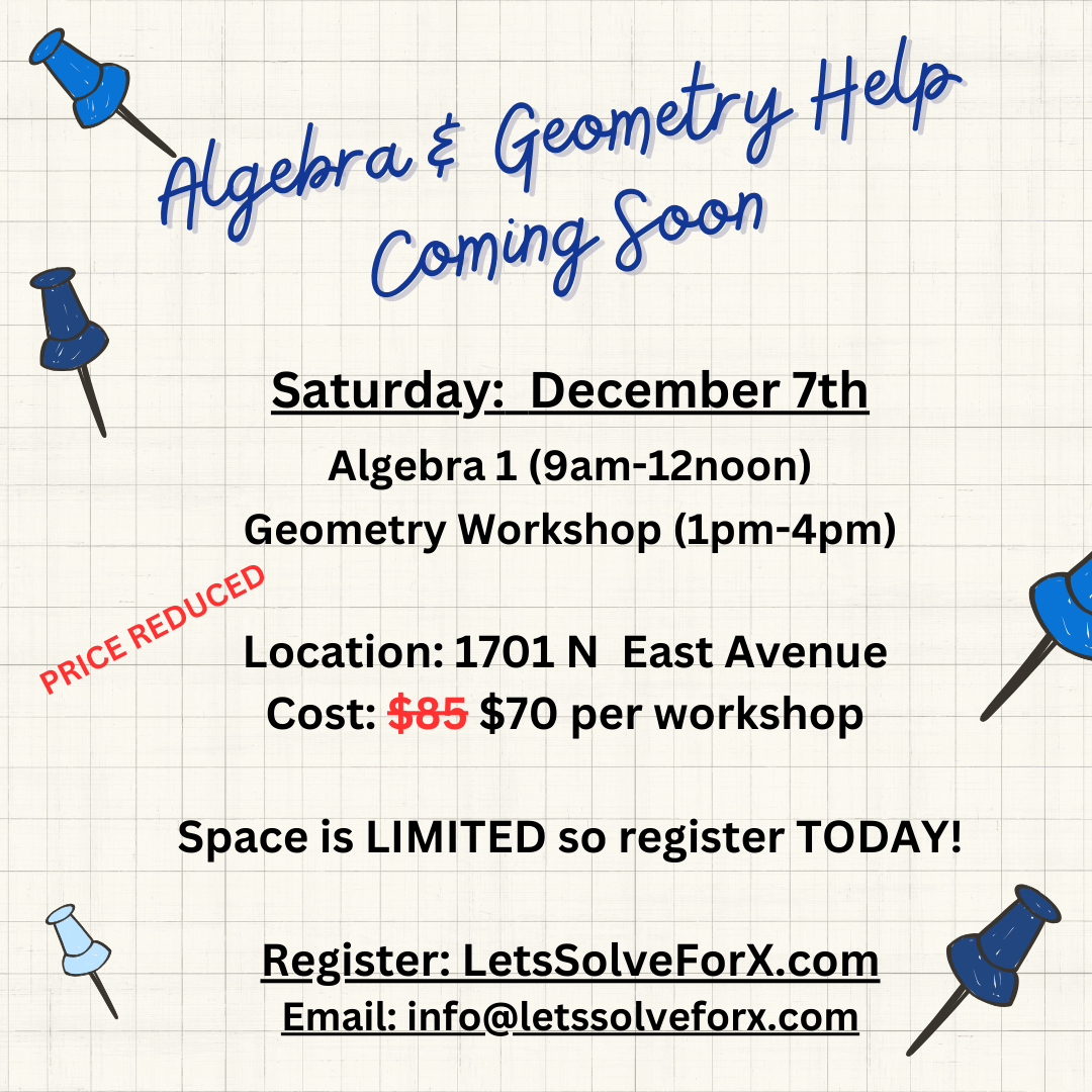 Algebra and geometry help is coming soon on Saturday, December 7th