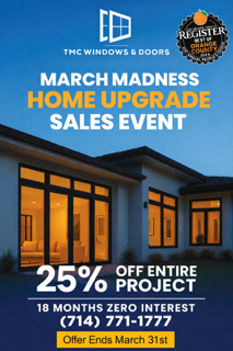 Advertisement for TMC Windows & Doors: 25% off entire project, 18 months zero interest, March Madness home upgrade sales event.
