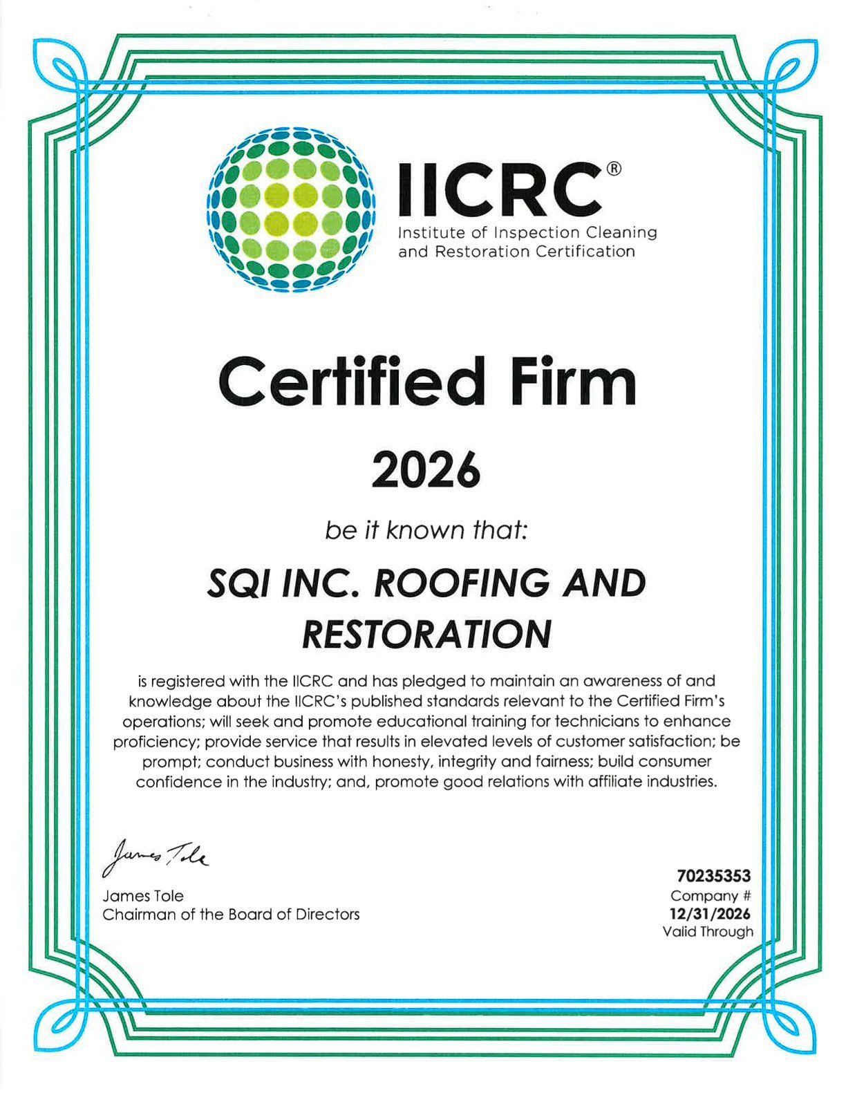 IICRC Certified Firm 2026 certificate for SQI Inc. Roofing and Restoration, green and blue border, white background.