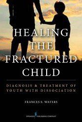 Healing the fractured child book