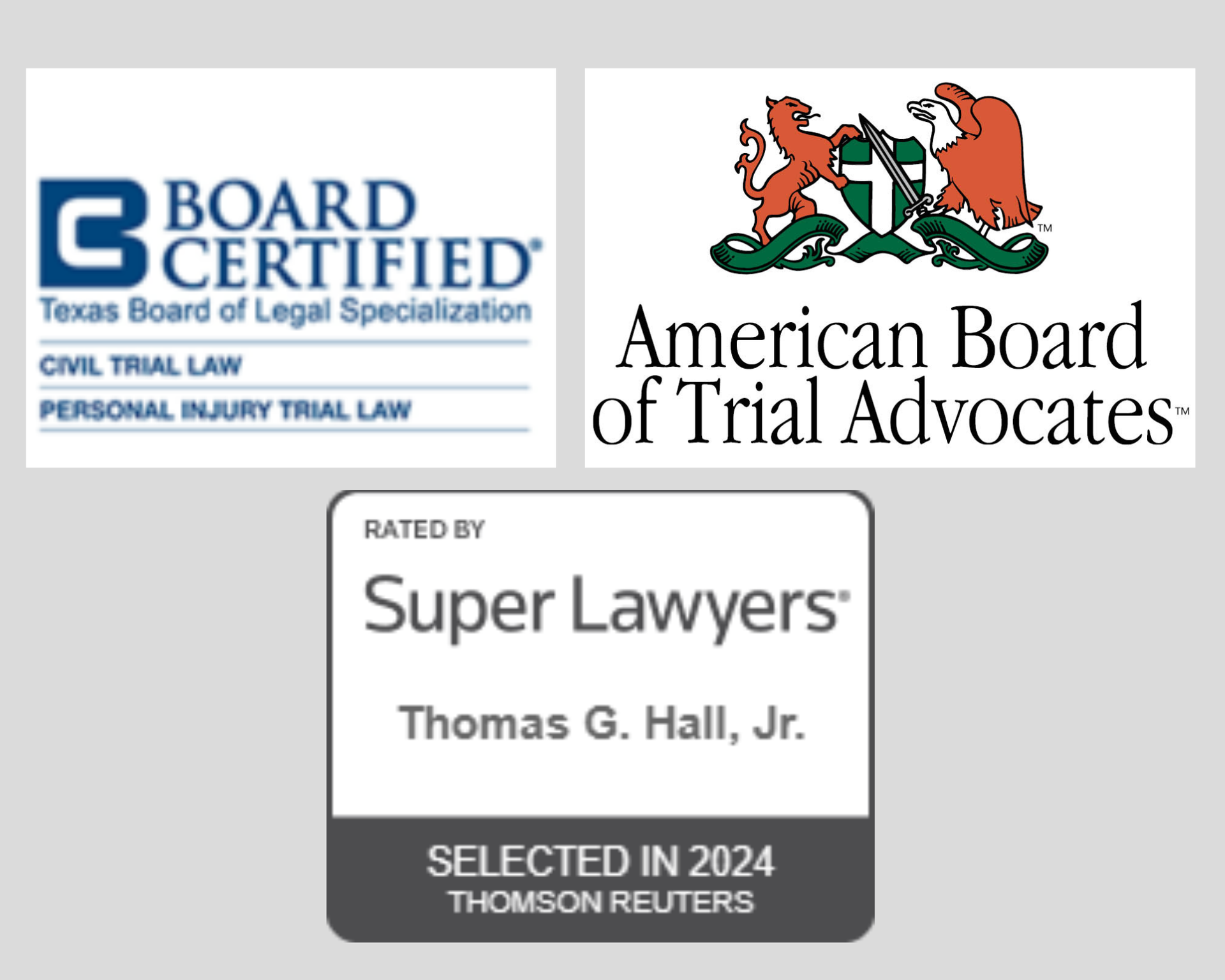 Logos: Texas Board of Legal Specialization, American Board of Trial Advocates, and Super Lawyers selection for Thomas G. Hall, Jr.